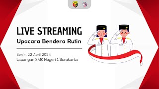 Live Streaming Upacara Bendera Rutin  Senin 22 April 2024 [upl. by Enedan307]