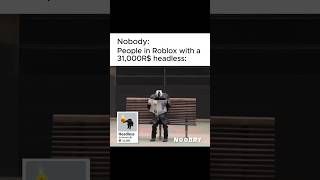 Roblox headless irl😳 roblox viral robloxmemes robloxfunny robloxedit shorts [upl. by Korney795]