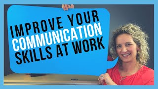 How to Improve Communication Skills at Work FOR WORKPLACE SUCCESS [upl. by Rickard]