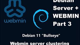 Debian server  Webmin Part 3  Clustering servers [upl. by Steinway468]