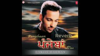 Mitran Da Naa Chalda Harjeet Harman  Panjebaan  Reverb  Concert Hall Effect [upl. by Dickenson]