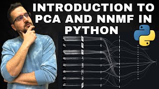 A Short Tutorial on PCA and NNMF in Python [upl. by Marget734]