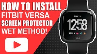 How To Wet Install Fitbit Versa Screen Protector by Spectre Shield [upl. by Corby]