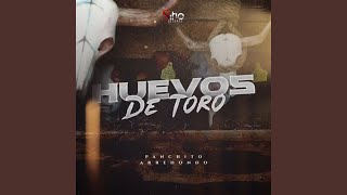 Huevos de Toro [upl. by Rojam]