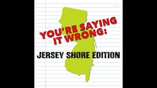 Youre saying it wrong Jersey Shore Edition Part 2 [upl. by Tiffa]