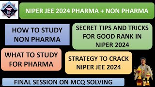 NIPER JEE 2024 PHARMA NON PHARMA DISCUSSIONS HOW TO CRACK AND QUALIFY NIPER JEE 2024 STRATEGY [upl. by Marga208]