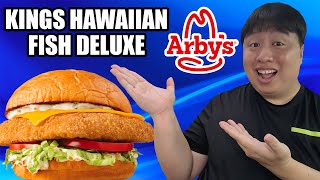 Arbys Kings Hawaiian Fish Deluxe Review  Is It Worth It [upl. by Lucier]