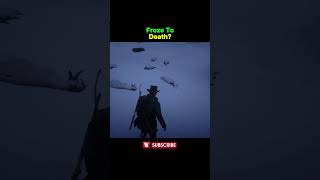 Froze To Death RDR2 RedDeadRedemption2 Gaming YouTubeGaming [upl. by Engapmahc]