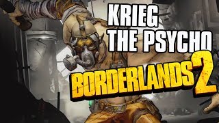 Borderlands 2 Krieg the Psycho Character Reveal Trailer [upl. by Cynth]