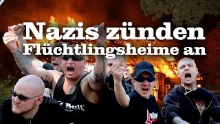 Nazis zünden Flüchtingsheime an  Die Gefahr von Angstdeutschen [upl. by Pyszka395]