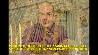 Enjott Schneider Ansbacher Orgelbüchlein Winfried Lichtscheidel an Simnacher Orgel 1756 Trailer [upl. by Jordan]