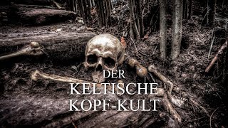 Der keltische KopfKult [upl. by Eilatam623]