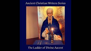 The Ladder of Divine Ascent  Chapter XXV On Humility Part IV [upl. by Yelkcub]