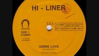 HiLiner  Gimme Love 1990 [upl. by Yalcrab]