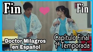 Doctor Milagro Capítulo Final en Español  Fin de Temporada  🔴 [upl. by Lon977]