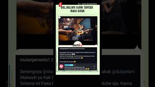 DULJAELANI AJARIN SHAFEEA MAIN GITAR duljaelani shafeea mulanjameela [upl. by Dympha866]