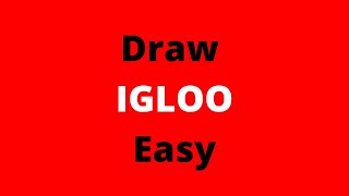 How to draw Igloo step by step How to draw igloo house Igloo drawing easy [upl. by Cuda]