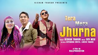 Tera mera Jhurna latest kullvi song Singer Kishan Thakur Himachali local song [upl. by Threlkeld]