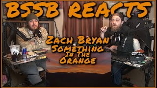 First Time Hearing Zach Bryan  Something In The Orange  BSSB REACTS [upl. by Etnom260]