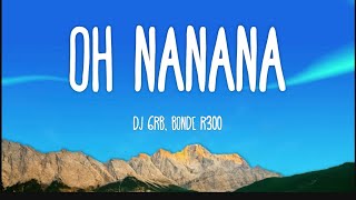 Oh Nanana  Remix [upl. by Giorgia]