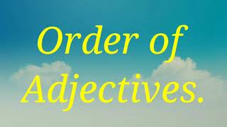 Order of Adjectives Class 7 and 8 English [upl. by Jerome440]