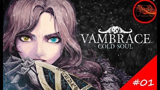 Vambrace Cold Soul Playthrough 01  Chapter 1 No Commentary [upl. by Andert]