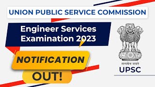 UPSC ESE 2023 Notification  ESE 2023 Expected Vacancies  Engineering Services 2023 Notification [upl. by Fokos123]