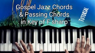 The Secret to Chord Progressions Passing Chords Movement in the key of F  sharp [upl. by Leahcimnoj]