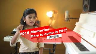 Praniti  2016 Memories  Happy New Year 2017  Thank you all [upl. by Ellyn]