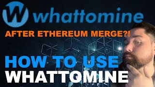 How to use WhatToMine  Post ETH Merge  Block Discovery amp Rewards  ETC [upl. by Artemis]