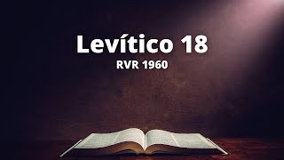 Levítico 18  Reina Valera 1960 Biblia en audio [upl. by Intosh]