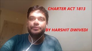 Charter Act 1813 Explained in Detail [upl. by Burris]