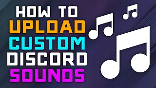 How to Upload Custom Sound Effect to the Discord Soundboard  Tutorial [upl. by Daniel837]