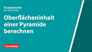 Oberflächeninhalt einer Pyramide berechnen  Fundamente der Mathematik  Erklärvideo [upl. by Jecho]