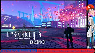 Lee Plays DYSCHRONIA Chronos Alternate Definitive Edition Demo [upl. by Eliathan]