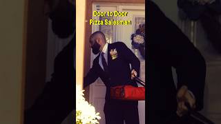 Door to Door Pizza Salesman [upl. by Tound555]