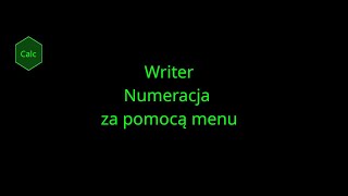 LibreOffice Writer Numeracja za pomocą menu [upl. by Wolford]