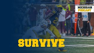 Michigan SURVIVES  Michigan Podcast 286 [upl. by Akeihsat]