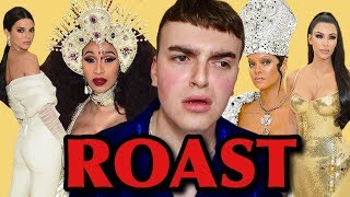 THE MET GALA FASHION ROAST 2018 FASHION REVIEW ft Rihanna Kendall Jenner Cardi B [upl. by Eirb641]