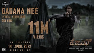 Gagana Nee LyricalKannada  KGF Chapter 2  RockingStar Yash Prashanth Neel Ravi Basrur Hombale [upl. by Hisbe261]