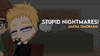 ୨୧ gacha omorashi  stupid nightmares [upl. by Gilroy]