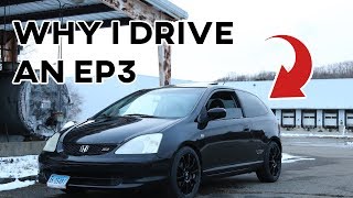 Why I Drive an EP3  2003 Honda Civic Si [upl. by Atikahs]