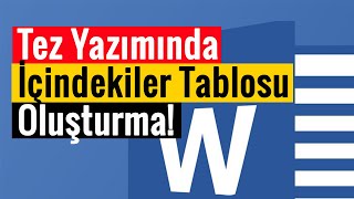 Tez Yazımında İçindekiler Tablosu Oluşturma  Pratik Yöntem [upl. by Leund]