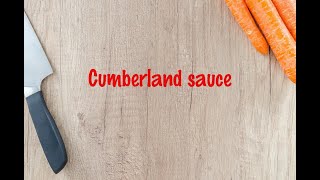 How to cook  Cumberland sauce [upl. by Eiramnerual]