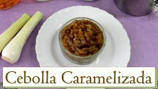 Cebolla Caramelizada Las Recetas del Hortelano [upl. by Llemart942]