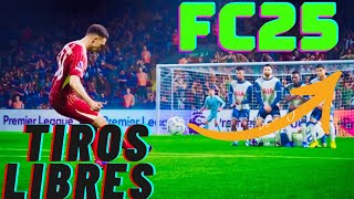 COMO COBRAR TIROS LIBRES EN FC25 [upl. by Birecree]