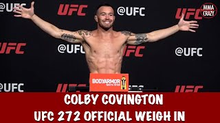 Colby Covington weighs in ahead of Jorge Masvidal fight UFC 272 [upl. by Martin833]