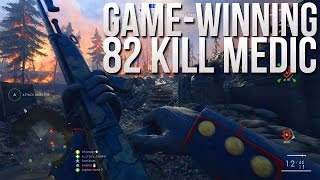 GameWinning 82 Kill Medic Verdun Heights Gameplay  PS4 Battlefield 1 Road to Max Rank Ep 123 [upl. by Yreffoeg]