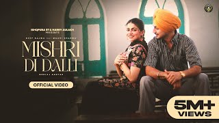 New Punjabi Song 2024  Mishri Di Dalli  Deep Bajwa ft Gurlez Akhtar Latest Punjabi Song 2024 [upl. by Oluap409]