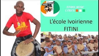 L école Ivoirienne  Fitini [upl. by Retsof]